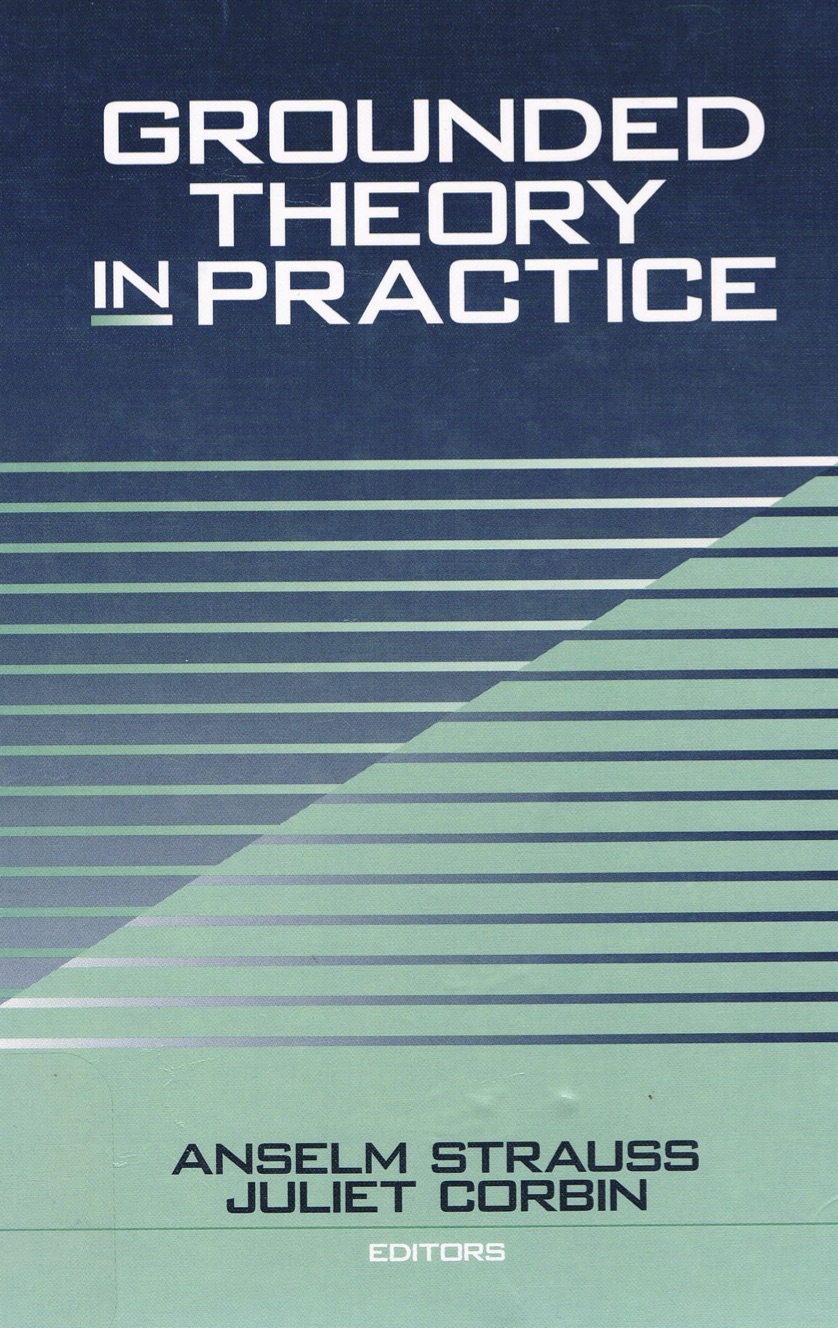 cover of Grounded Theory in Practice, by Anselm Strauss and Juliet Corbin