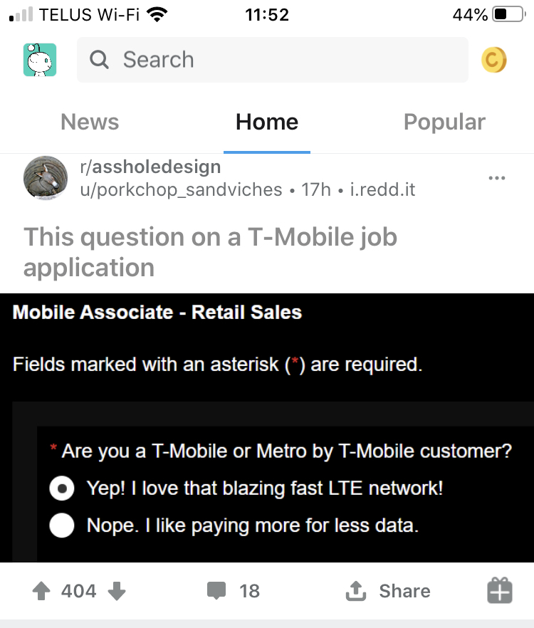 a survey question that asks if you are a T-mobile customer. The only possible answers are: Yep! I love that blazing fast LTE network, and Nope. I like paying more for less data.